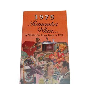 1975 Remember When A Nostalgic Look Back In Time Kardlet